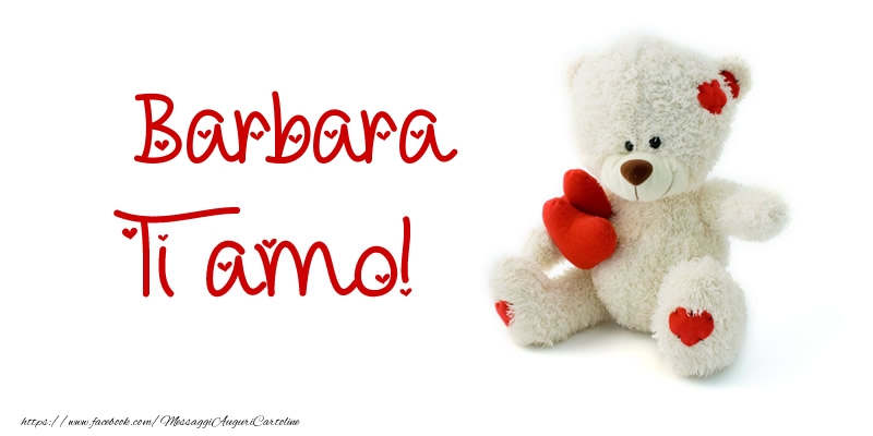 Cartoline d'amore - Animali & Animazione & Cuore & Orsi | Barbara Ti amo!
