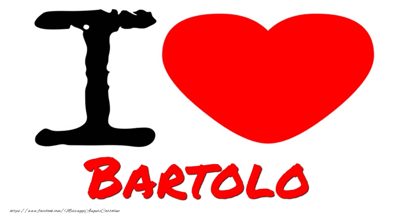 Cartoline d'amore - Cuore | I Love Bartolo