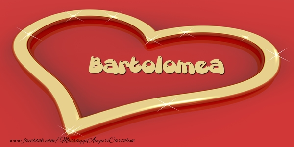Cartoline d'amore - Cuore | Love Bartolomea