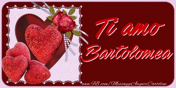 Cartoline d'amore - Cuore & Fiori & 1 Foto & Cornice Foto | Ti amo Bartolomea