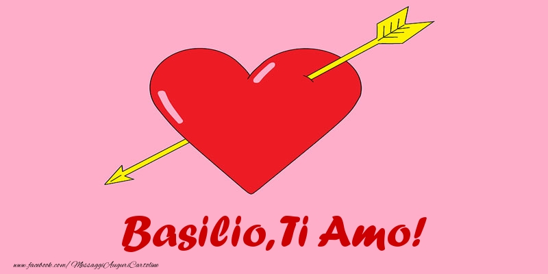 Cartoline d'amore - Cuore | Basilio, ti amo!