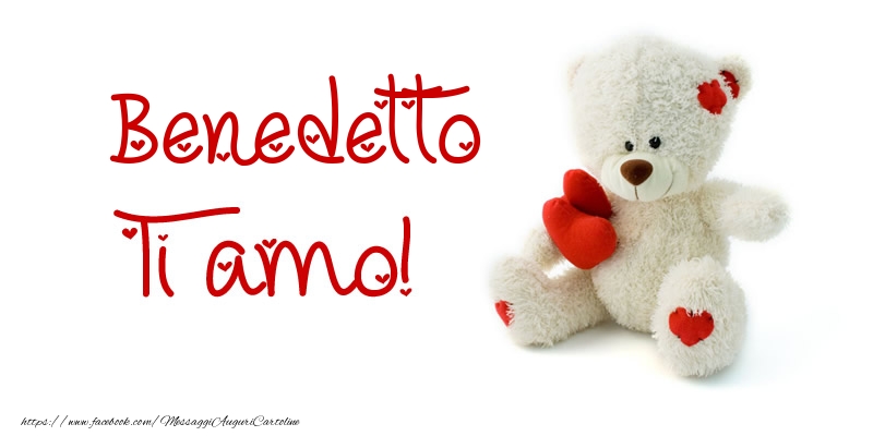 Cartoline d'amore - Animali & Animazione & Cuore & Orsi | Benedetto Ti amo!