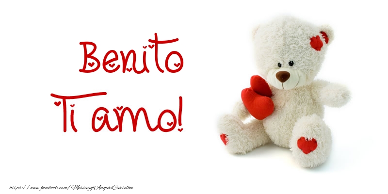 Cartoline d'amore - Animali & Animazione & Cuore & Orsi | Benito Ti amo!