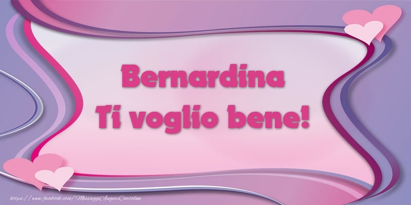 Cartoline d'amore - Cuore | Bernardina Ti voglio bene!