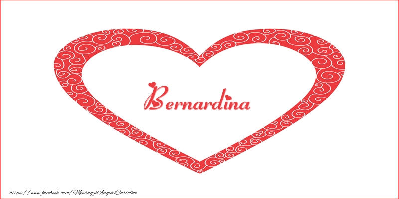 Cartoline d'amore -  Bernardina | Nome nel Cuore