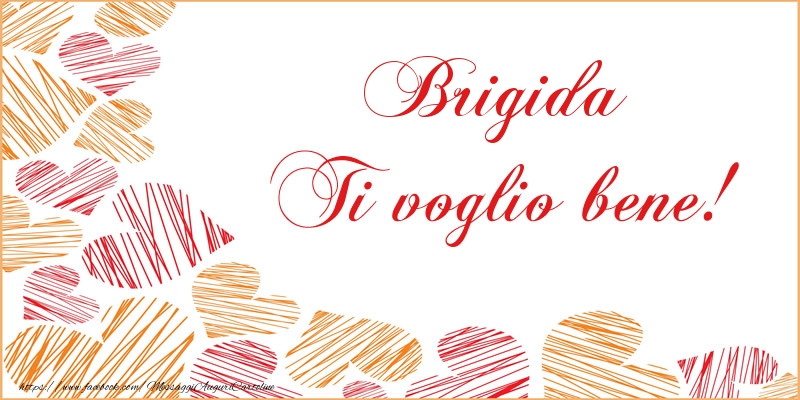 Cartoline d'amore - Cuore | Brigida Ti voglio bene!