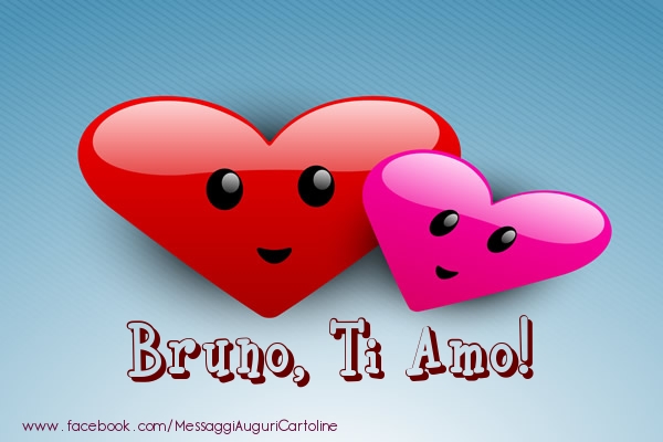 Cartoline d'amore - Cuore | Bruno, ti amo!
