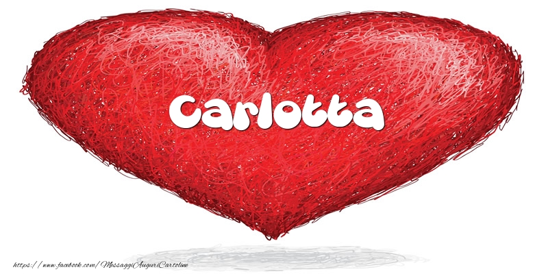 Cartoline d'amore -  Carlotta nel cuore