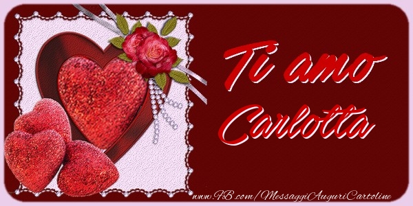 Cartoline d'amore - Cuore & Fiori & 1 Foto & Cornice Foto | Ti amo Carlotta