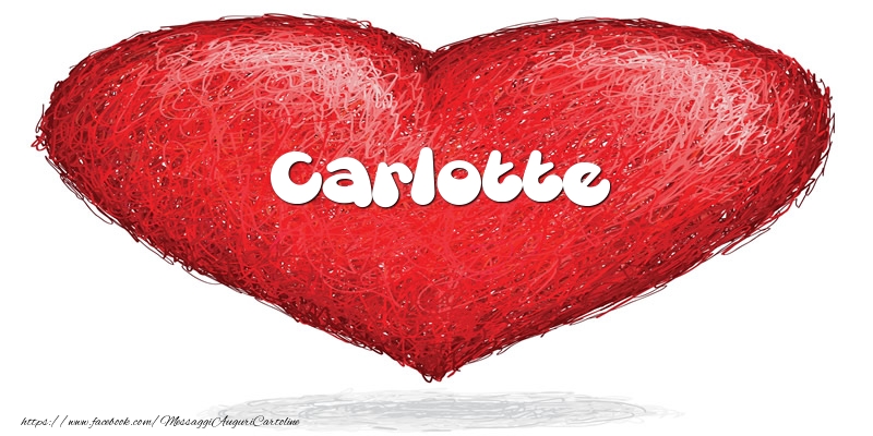 Cartoline d'amore -  Carlotte nel cuore