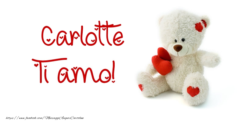 Cartoline d'amore - Animali & Animazione & Cuore & Orsi | Carlotte Ti amo!
