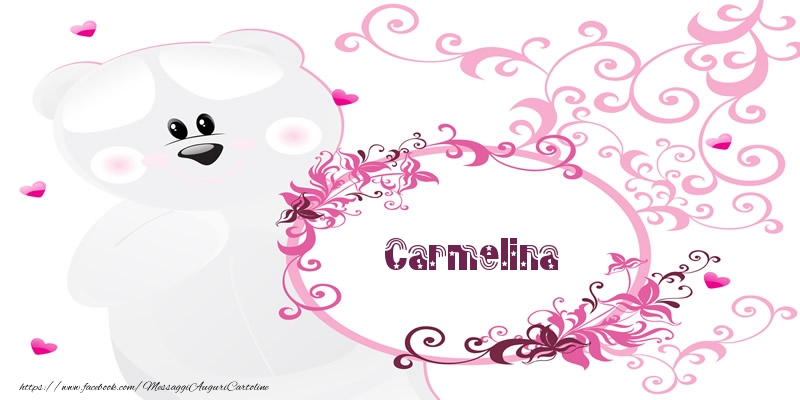 Cartoline d'amore - Fiori & Orsi | Carmelina Ti amo!