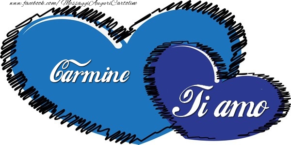 Cartoline d'amore - Cuore | Carmine Ti amo!
