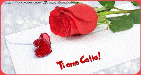 Cartoline d'amore - Cuore & Rose | Ti amo  Catia!