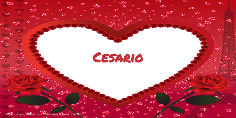 Cartoline d'amore -  Nome nel cuore Cesario