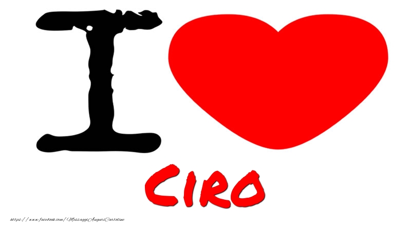 Cartoline d'amore - Cuore | I Love Ciro