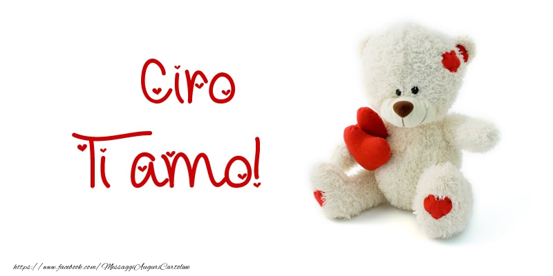 Cartoline d'amore - Animali & Animazione & Cuore & Orsi | Ciro Ti amo!