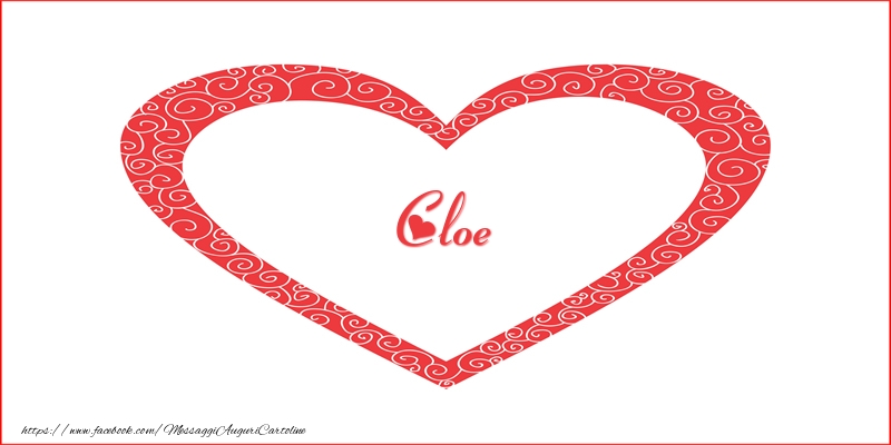 Cartoline d'amore -  Cloe | Nome nel Cuore