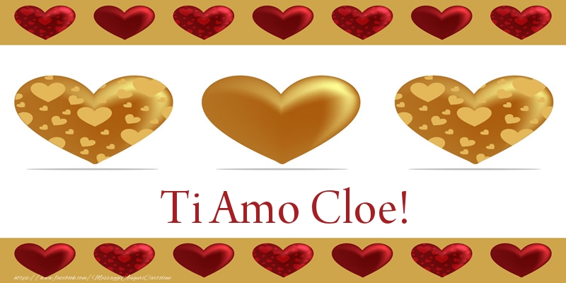 Cartoline d'amore - Cuore | Ti Amo Cloe!