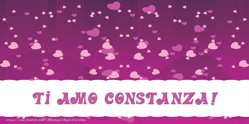 Cartoline d'amore - Cuore | Ti amo Constanza!