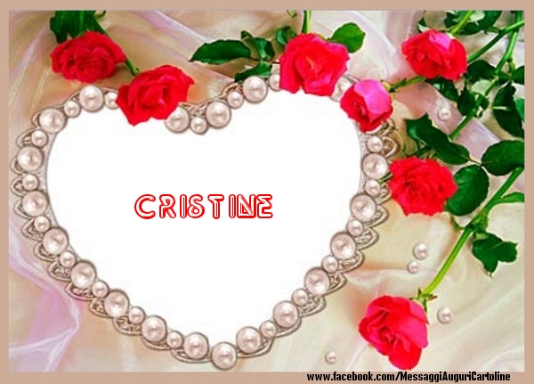 Cartoline d'amore - Cuore & Fiori & Rose | Ti amo Cristine!