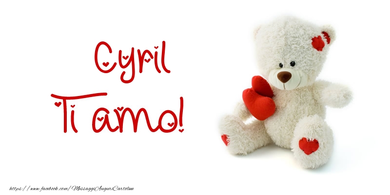 Cartoline d'amore - Animali & Animazione & Cuore & Orsi | Cyril Ti amo!
