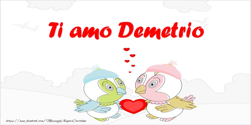  Cartoline d'amore - Animali & Cuore | Ti amo Demetrio