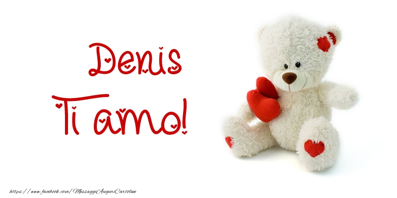Cartoline d'amore - Denis Ti amo!