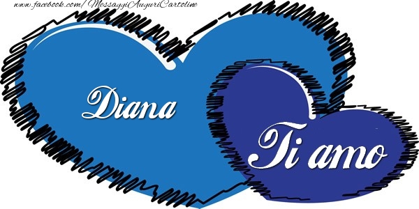 Cartoline d'amore - Cuore | Diana Ti amo!