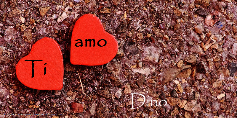Cartoline d'amore - Cuore | Ti amo Dino