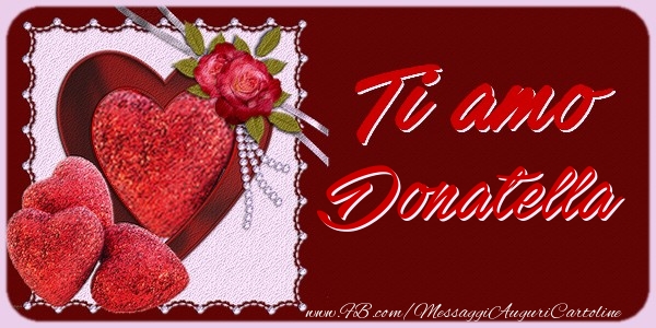 Cartoline d'amore - Cuore & Fiori & 1 Foto & Cornice Foto | Ti amo Donatella