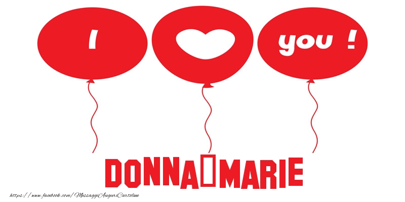 Cartoline d'amore - Cuore & Palloncini | I love you Donna-Marie!