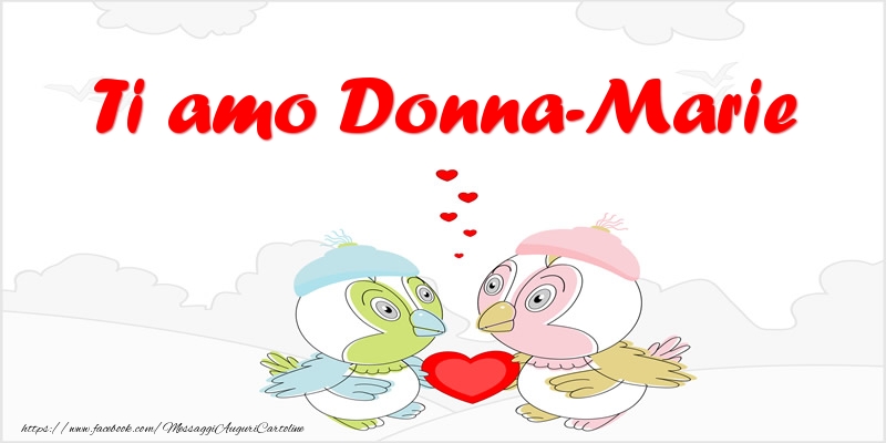 Cartoline d'amore - Animali & Cuore | Ti amo Donna-Marie