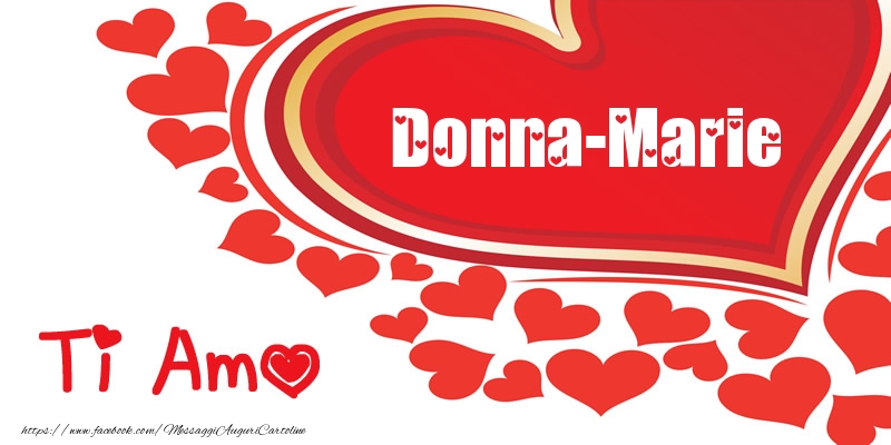 Cartoline d'amore -  Donna-Marie | Ti amo | Nome nel Cuore