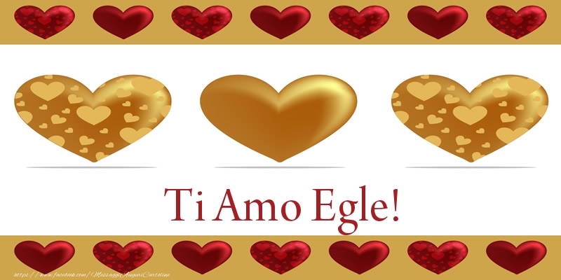 Cartoline d'amore - Ti Amo Egle!