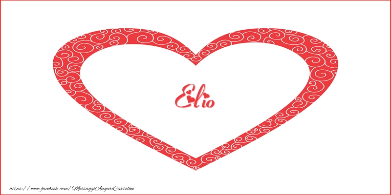 Cartoline d'amore -  Elio | Nome nel Cuore