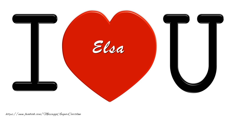 Cartoline d'amore - Elsa nel cuore I love you!