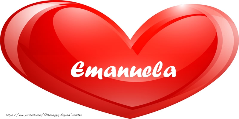 Cartoline d'amore -  Il nome Emanuela nel cuore