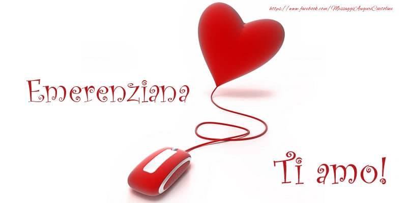 Cartoline d'amore - Emerenziana Ti amo!