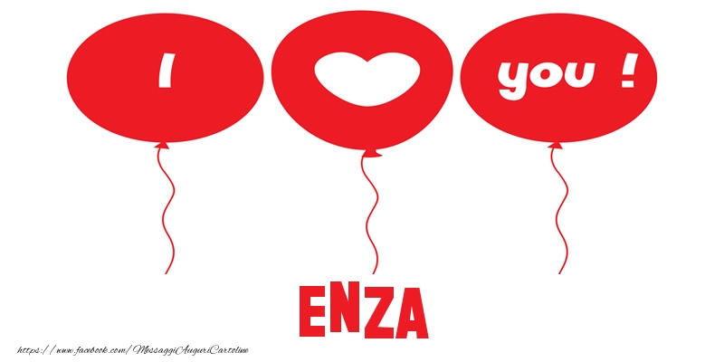 Cartoline d'amore - Cuore & Palloncini | I love you Enza!