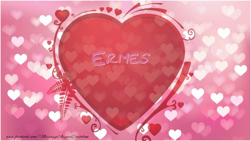  Cartoline d'amore -  Nome nel cuore Ermes