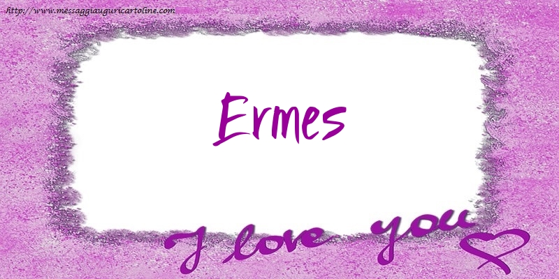 Cartoline d'amore - Cuore | I love Ermes!
