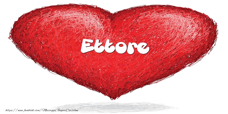 Cartoline d'amore -  Ettore nel cuore