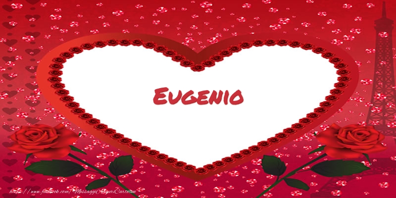 Cartoline d'amore -  Nome nel cuore Eugenio