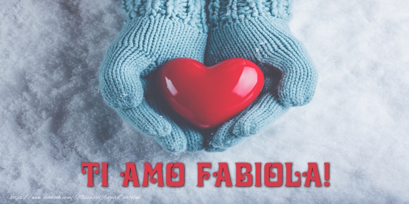  Cartoline d'amore - Cuore & Neve | TI AMO Fabiola!