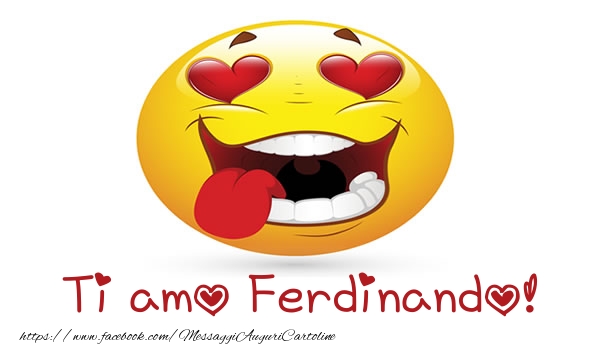 Cartoline d'amore - Cuore & Emoticons | Ti amo Ferdinando!
