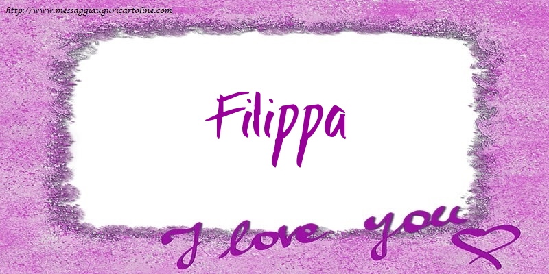 Cartoline d'amore - Cuore | I love Filippa!