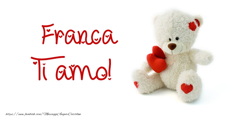 Cartoline d'amore - Animali & Animazione & Cuore & Orsi | Franca Ti amo!