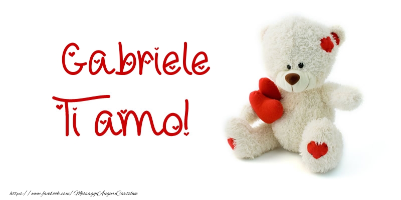 Cartoline d'amore - Animali & Animazione & Cuore & Orsi | Gabriele Ti amo!