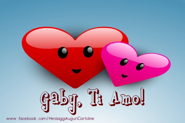 Cartoline d'amore - Cuore | Gaby, ti amo!